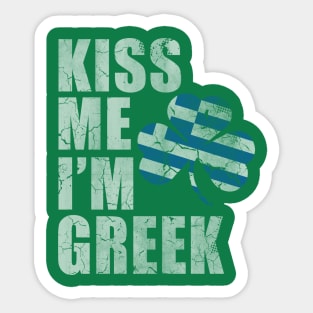 Kiss Me I'm Greek St Patrick's Day Greece Sticker
